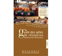 Le guide des salles de réception Paris Ile-de-France et départements limitrophes