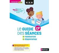 MHM - CP - Guide des séances + Ressources + Diaporamas - Programme 2025