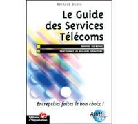Le guide des services Télécoms Bernard Dupré (Auteur)