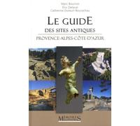 Le Guide des sites antiques Provence-Alpes-Côte d'