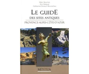 Le Guide des sites antiques Provence-Alpes-Côte d'
