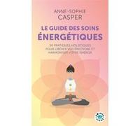 Le guide des soins énergétiques Anne-Sophie Casper (Auteur)
