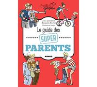 Le guide des super parents