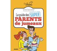 Le guide des super parents de jumeaux
