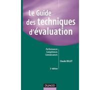 Le guide des techniques d'évaluation - 2ème édition - Performances, compétences, connaissances: Performances, compétences, connaissances