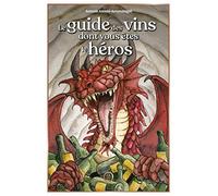 Le guide des vins dont vous êtes le héros
