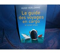 Le guide des voyages en cargo et small Ships