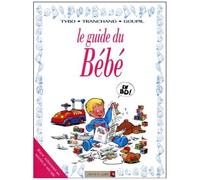 Les Guides en BD - Tome 19: Le Bébé