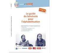 Le guide du bénévole pour l'alphabétisation