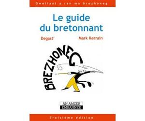 Le guide du bretonnant - Mark Kerrain - Le Temps Editeur-An Amzer - broché - Dictionnaire et encyclopédie