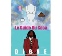 Le guide du caca digne