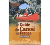 Le guide du canoë en France - Paul Villecourt - Canotier Ravel Eds Le - broché - Guide