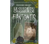 Le guide du chasseur de fantômes