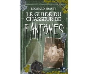 Le guide du chasseur de fantômes
