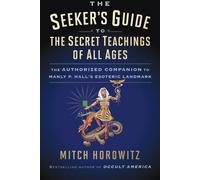 Le guide du chercheur sur les enseignements secrets de tous les temps