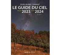 Le guide du ciel 2023-2024 - Guillaume Cannat - Amds - broché - Guide