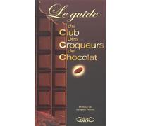 Le guide du club des croqueurs de chocolat