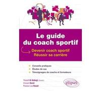Le guide du coach sportif Youcef Al Anbagi (Auteur), Vincent David (Auteur), Preston-Lee Ravail (Auteur)