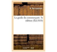 Le Guide Du Commerçant Ou Tableau-Barême De La Réduction Des Pièces D'or