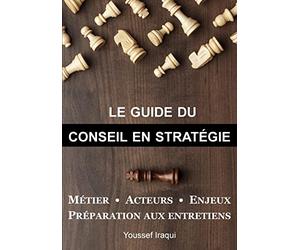 Le guide du Conseil en Strategie