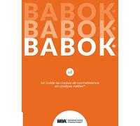Le Guide du corpus de connaissance en analyse métier(R) (BABOK(R) Guide) SND French