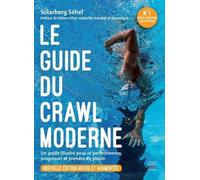 Le Guide Du Crawl Moderne