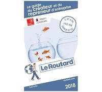 Le Guide Du Créateur Et Du Repreneur D'entreprise - Guide Du Routard 2018