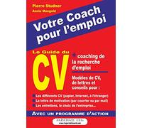 Le Guide du CV: Votre Coach pour l'emploi
