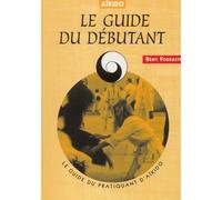 Le Guide Du Debutant Aikido