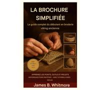 LE GUIDE DU DÉBUTANT EN RELIURE NALBIRING: Apprenez l'art ancestral du tricot viking étape par étape pour réaliser de superbes créations artisanales.