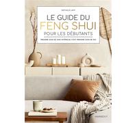 Nathalie Lahy – Le guide du Feng Shui pour les débutants – Broché