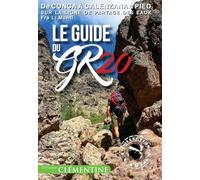 Le guide du GR20 : Version poche