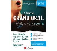 Le guide du grand oral avec le film à voix haute Stéphane de Freitas (Auteur)
