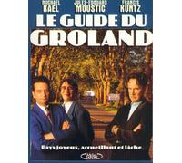 Le Guide du Groland : Pays joyeux, accueillant, et lâche