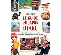 Le Guide du Japon Otaku