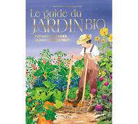 Le guide du jardin bio - collector