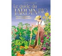 Le guide du jardin bio - Version Collector Jean-Paul Thorez (Auteur), Brigitte Lapouge-Déjean (Auteur)