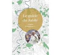 Le guide du Jubilé Collectif (Auteur)