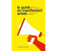 Le Guide Du Manifestant Arrêté