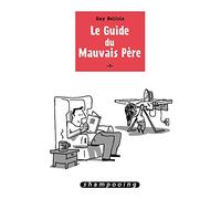 Le Guide du mauvais père T01 – Delcourt