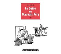 Le Guide du mauvais père T01 – Delcourt