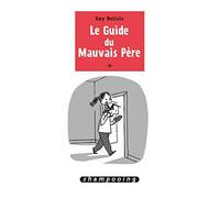 Le Guide du mauvais père T03 – Delcourt