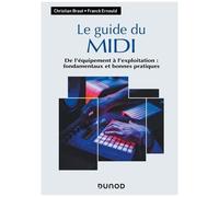 Le Guide Du Midi - De L'équipement À L'exploitation : Fondamentaux Et Bonnes Pratiques