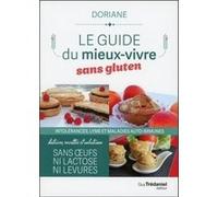Le guide du mieux-vivre sans gluten - Intolérances, lyme et maladies auto-immunes Doriane (Auteur)