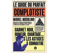 Le Guide du parfait complotiste