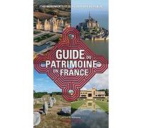 Guide Du Patrimoine En France - 2500 Monuments Et Sites Ouverts Au Public