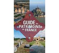 Le Guide du patrimoine en France - 2 500 monuments et sites ouverts au public Collectif (Auteur)