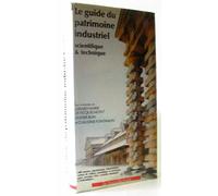 Le Guide du patrimoine industriel, scientifique et technique