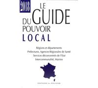 Le Guide Du Pouvoir Local - Edition 2018