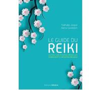 Le guide du Reiki - Activez vos chakras grâce aux symboles et à l'imposition des mains - Nathalie Jaspar - Medicis Eds - broché - Guide